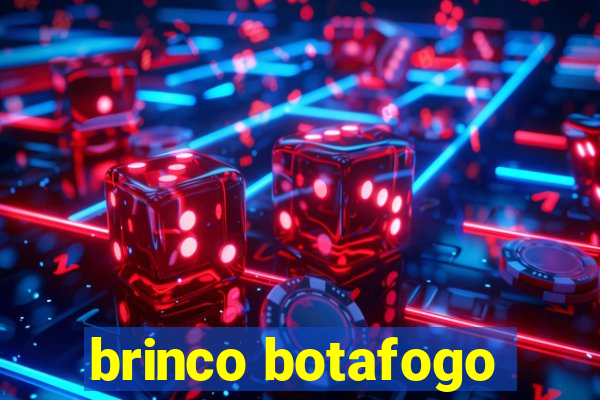 brinco botafogo